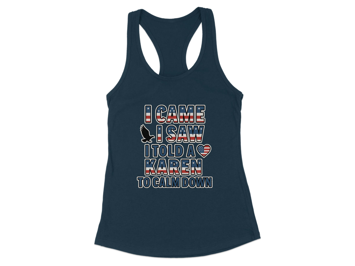 I Came I Saw I Told Karen To Calm Down Tank Top product type
