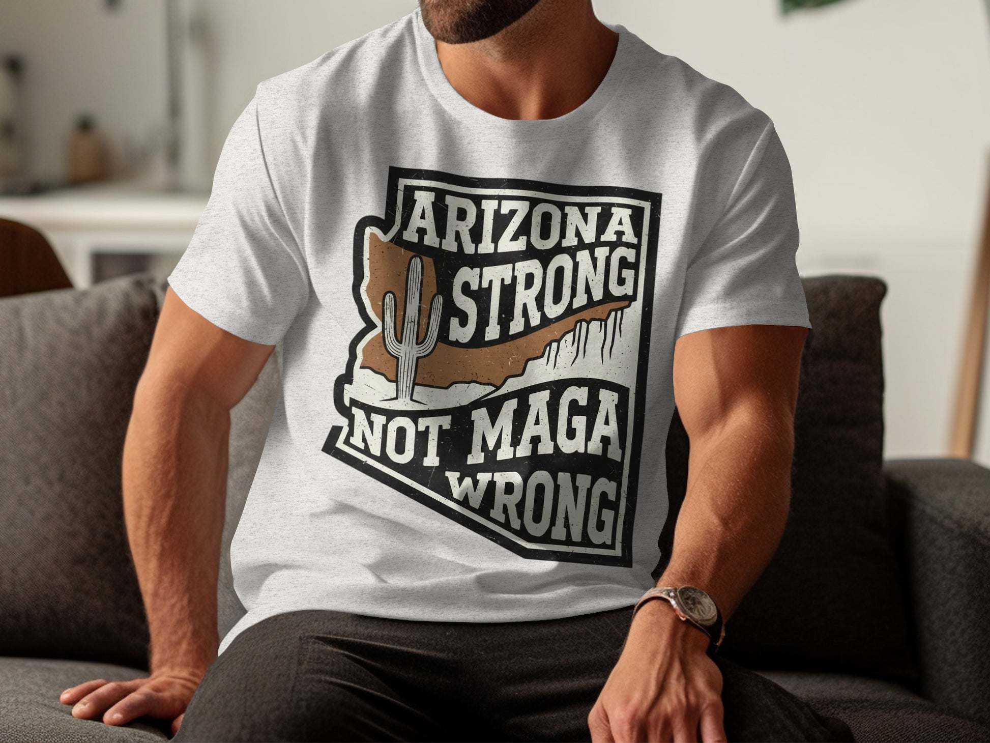 Arizona Strong Not MAGA Wrong Graphic T-shirt Product