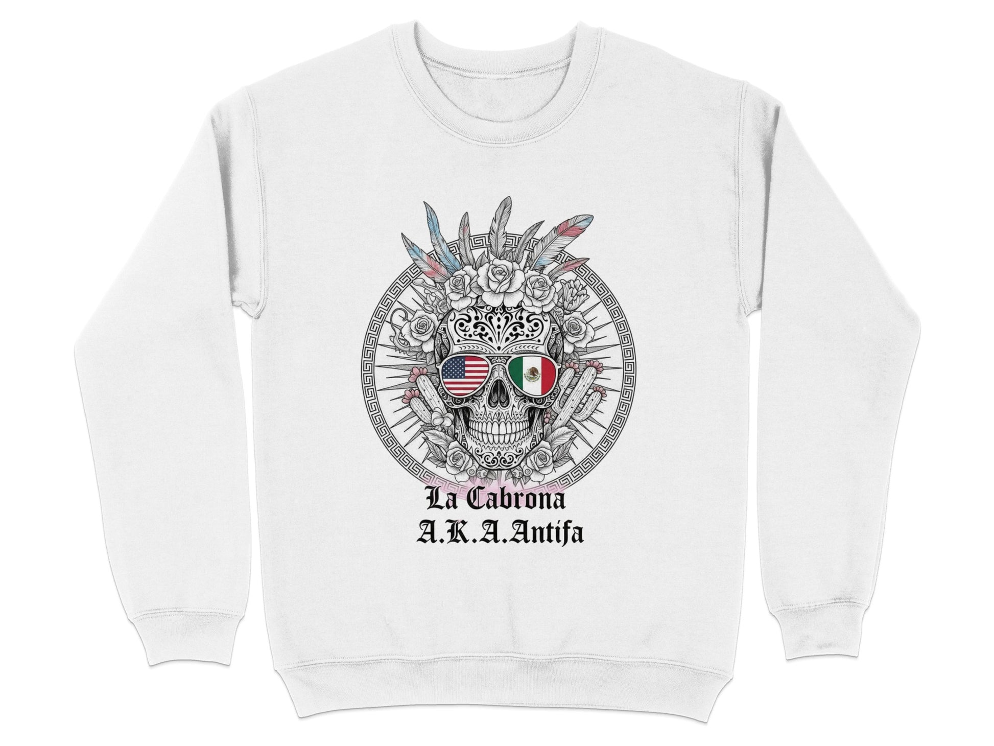 La Cabrona AKA Antifa Skull Graphic Sweatshirt