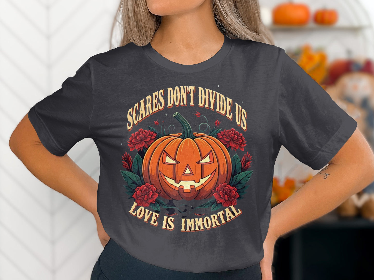 Scares Dont Divide Us Love Is Immortal T-shirt product type