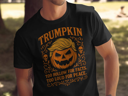 Trumpkin Too Hollow For Facts Too Loud For Peace product type