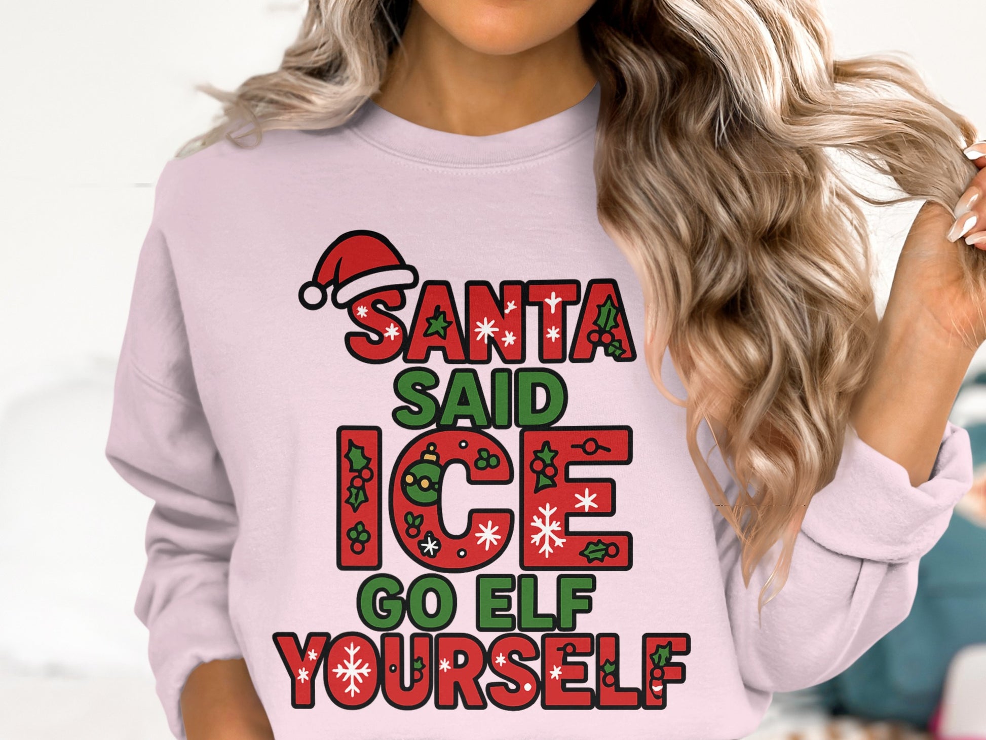 Santa Said Ice Go Elf Yourself Sweatshirt