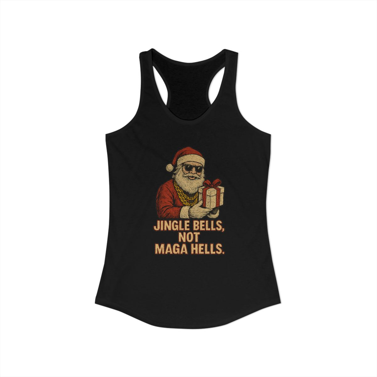 Jingle Bells Not Maga Hells Santa Racerback Tank