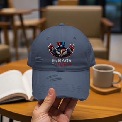 Hey MAGA You Fuck Up Embroidered Distressed Cap product