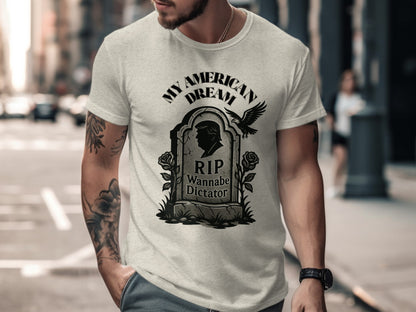 RIP Wannabe Dictator My American Dream T-shirt product