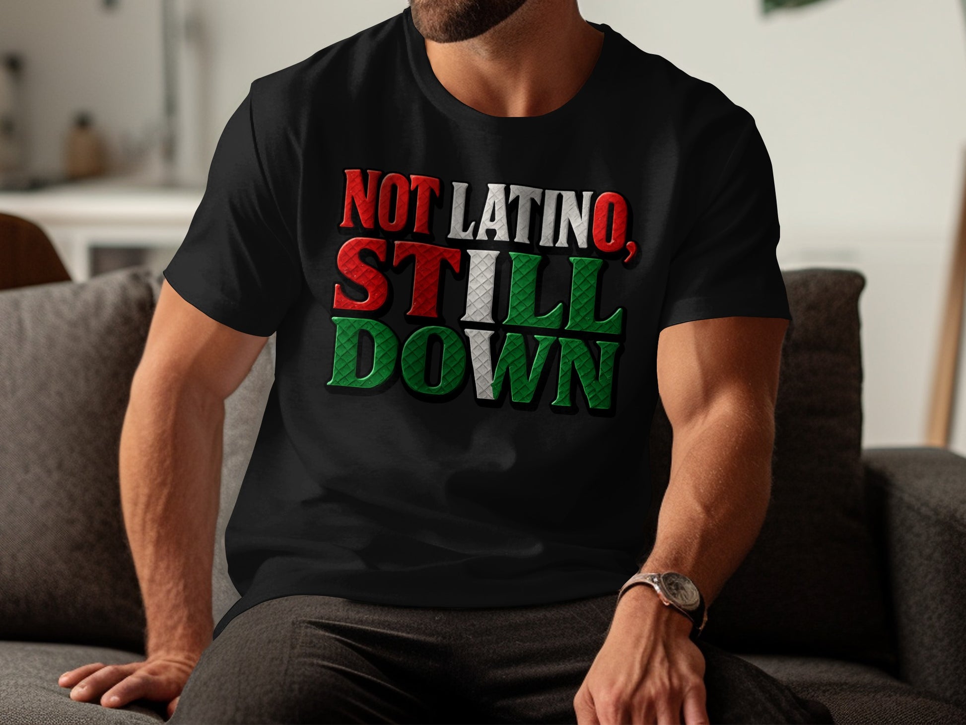 Not Latino Still Down Statement Tee product type