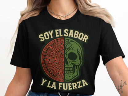Soy El Sabor Y La Fuerza Graphic Tee Shirt product type