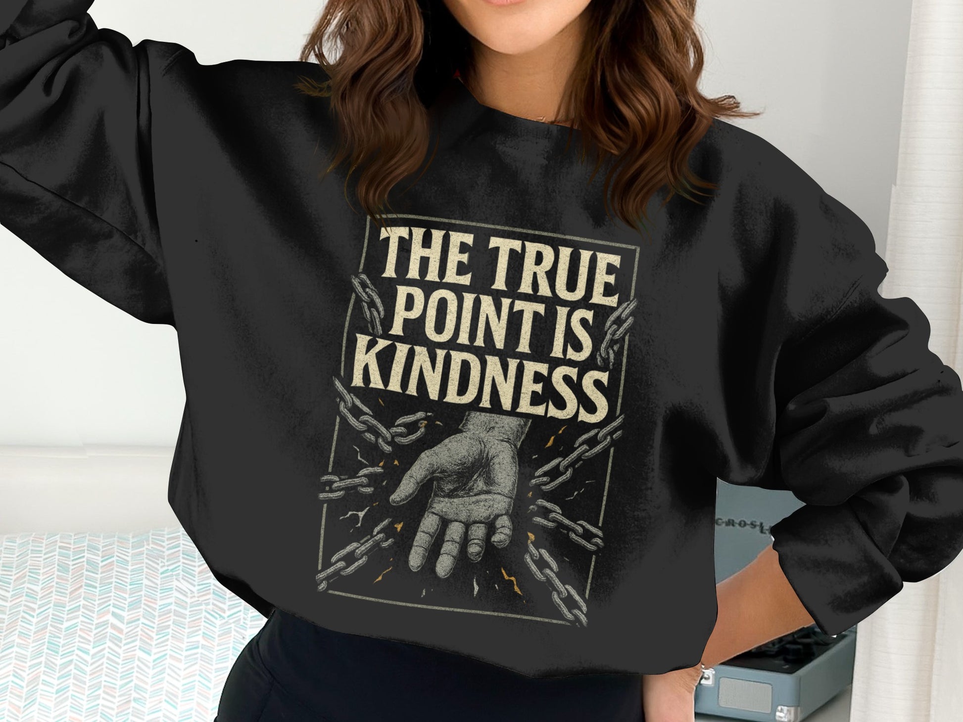 The True Point Is Kindness Graphic Sweatshirt product