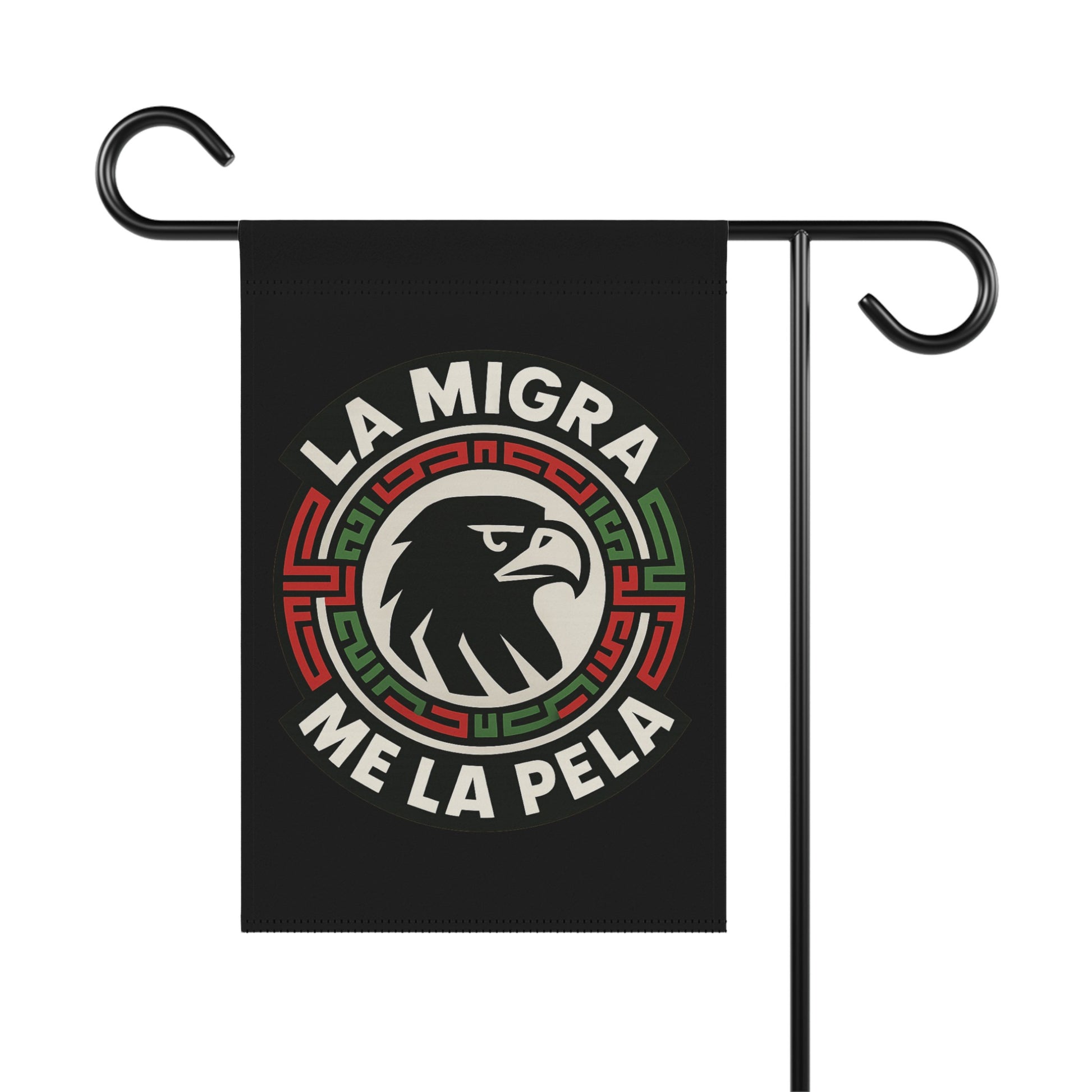 La Migra Me La Pela Garden Flag Decor