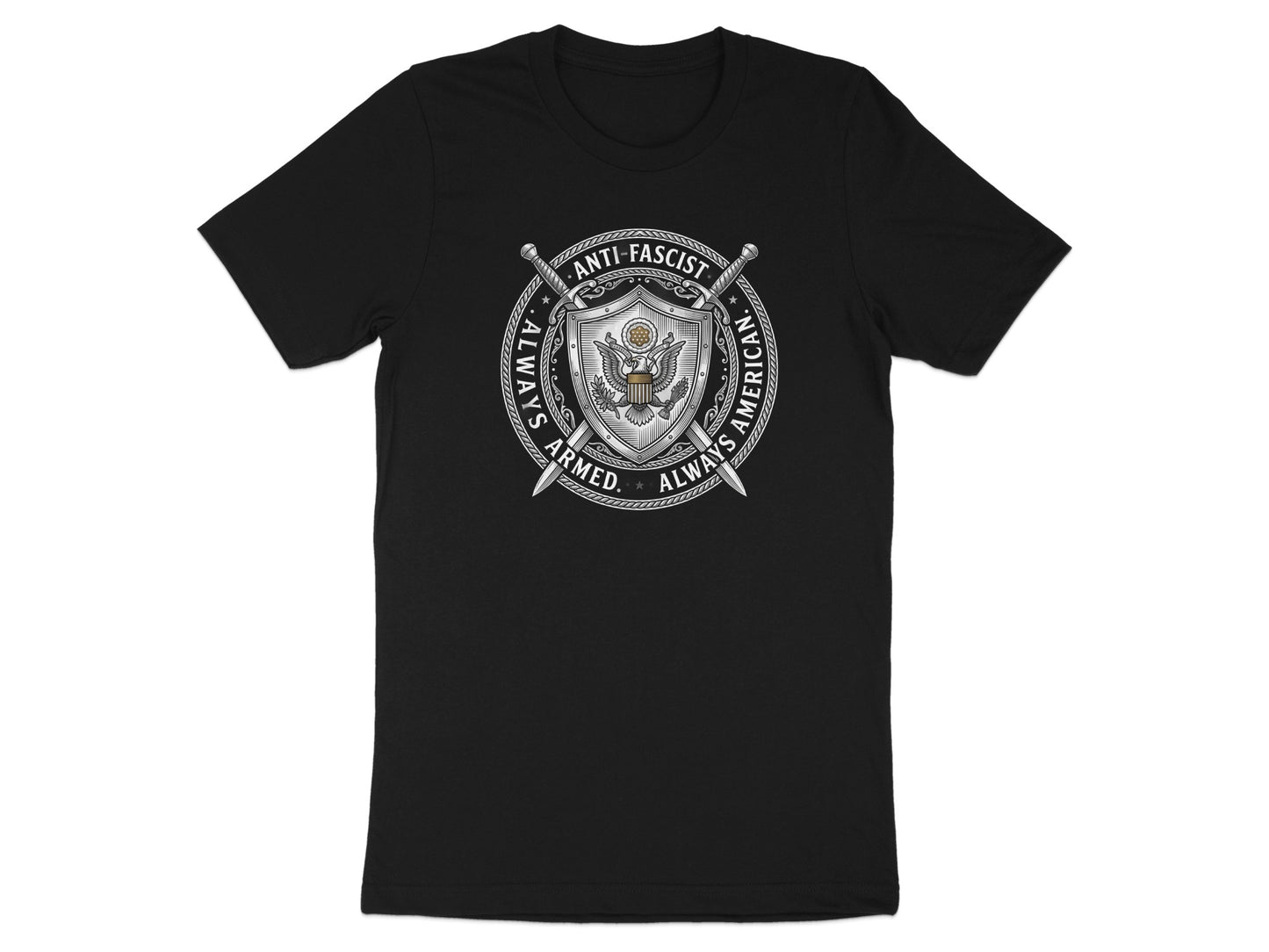 Black t-shirt with silver shield graphic reading "ANTI-FASCIST. ALWAYS ARMED. ALWAYS AMERICAN."