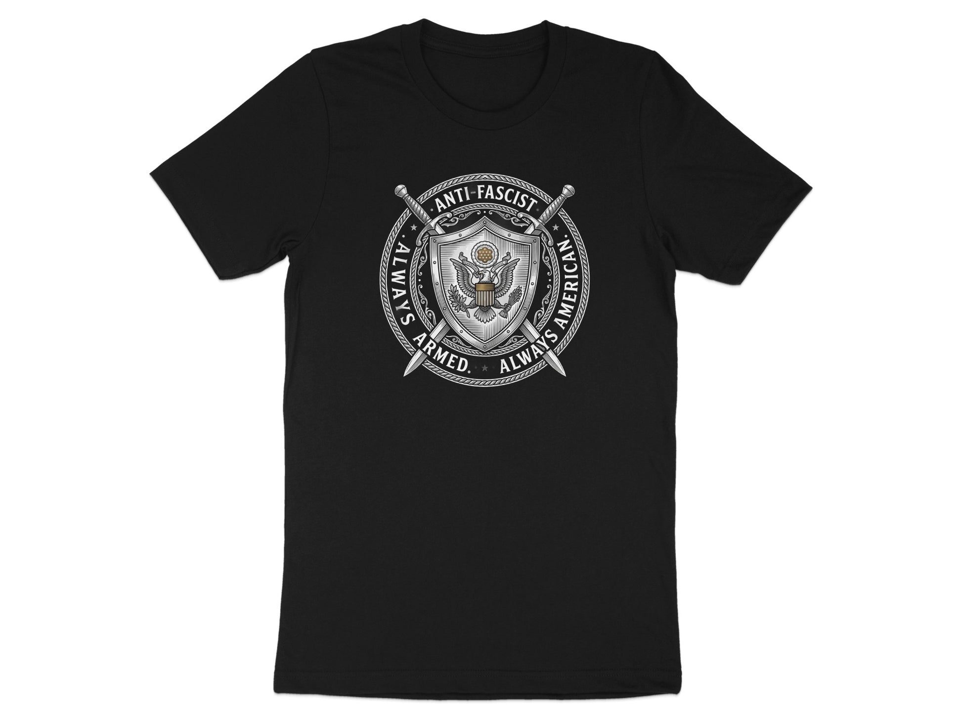 Black t-shirt with silver shield graphic reading "ANTI-FASCIST. ALWAYS ARMED. ALWAYS AMERICAN."