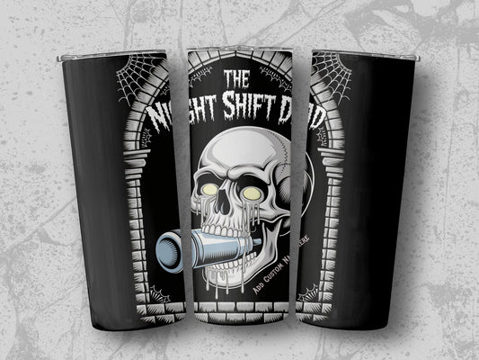 The Night Shift Dead Skull Tumbler Custom Product