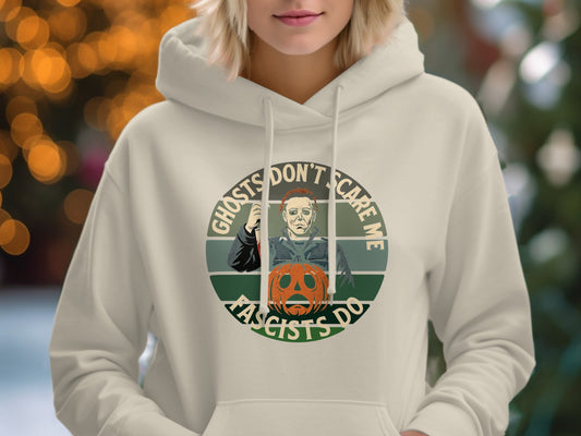 Ghosts Don't Scare Me Hooded Sweatshirt Product Type