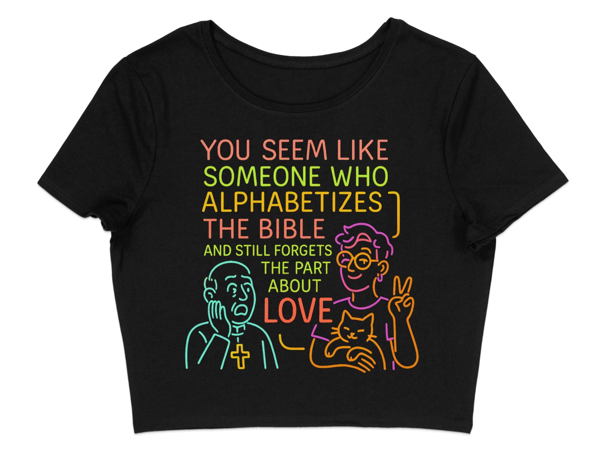 Alphabetizes The Bible Forgets Love Crop Top product