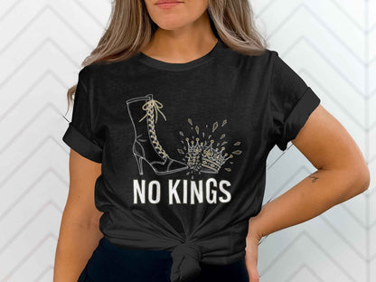 No Kings Statement T-Shirts, Powerful Boot Crushing Crown Design, Anti Monarchy, Feminist Rebellion, Edgy Graphic Tee