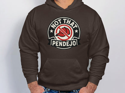 Not That Pendejo Graphic Hooded Sweatshirt product type