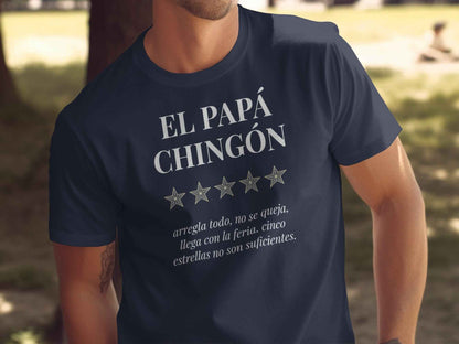 El Papá Chingón Tee | Dia De Los Padres Gift El Papá Chingón | 5-Star Dad T-Shirt