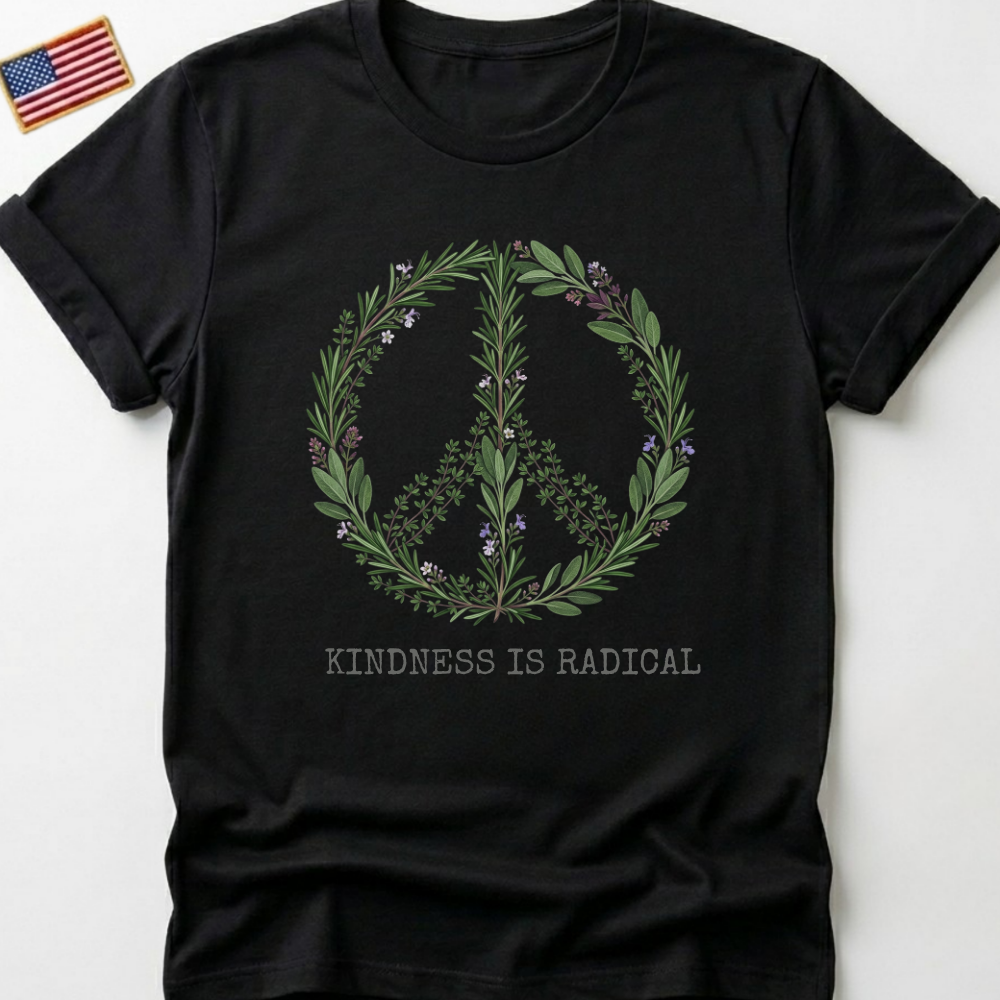 Kindness Is Radical T-Shirt, Herbal Peace Sign Tee, Botanical Peace Love, Rosemary Sage Thyme Shirt, Nature Lover Gift, Positive Vibes