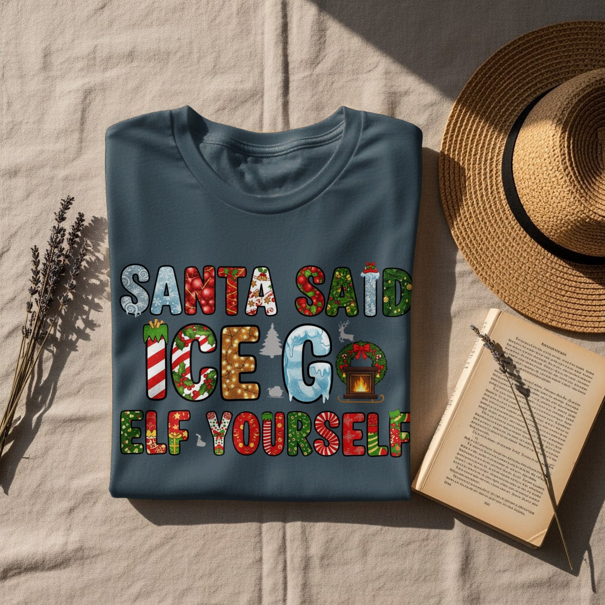 Santa Said Ice Go Elf Yourself Fun Holiday Shirt