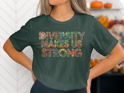 Diversity Makes Us Strong DIY Printed Shirt