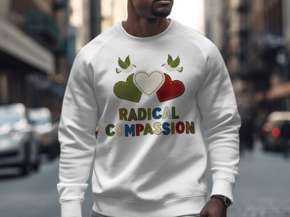 Radical Compassion Stylish Graphic Sweatshirt product