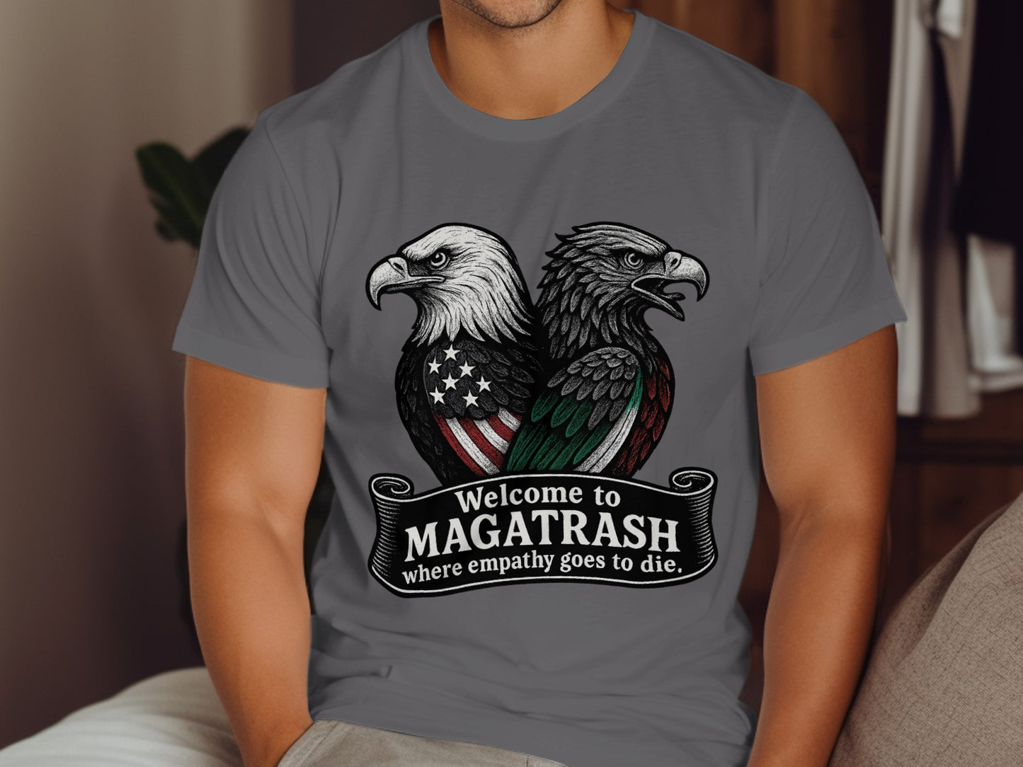 Welcome to MAGATRASH where empathy goes to die product type