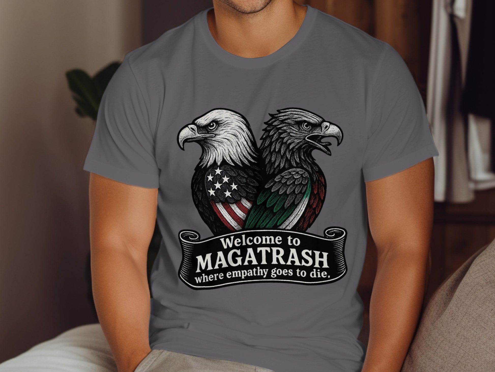 Welcome to MAGATRASH where empathy goes to die product type