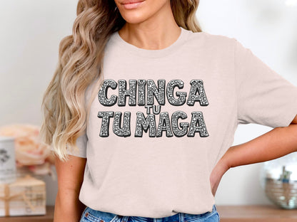 Bold Statement Chinga Tu Tu Maga Graphic Tee