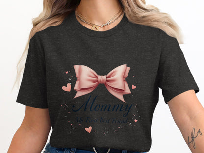 Mommy My First Best Friend Graphic Shirt product