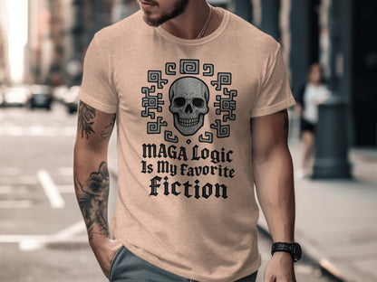 MAGA Logic Is My Favorite Fiction T-Shirt