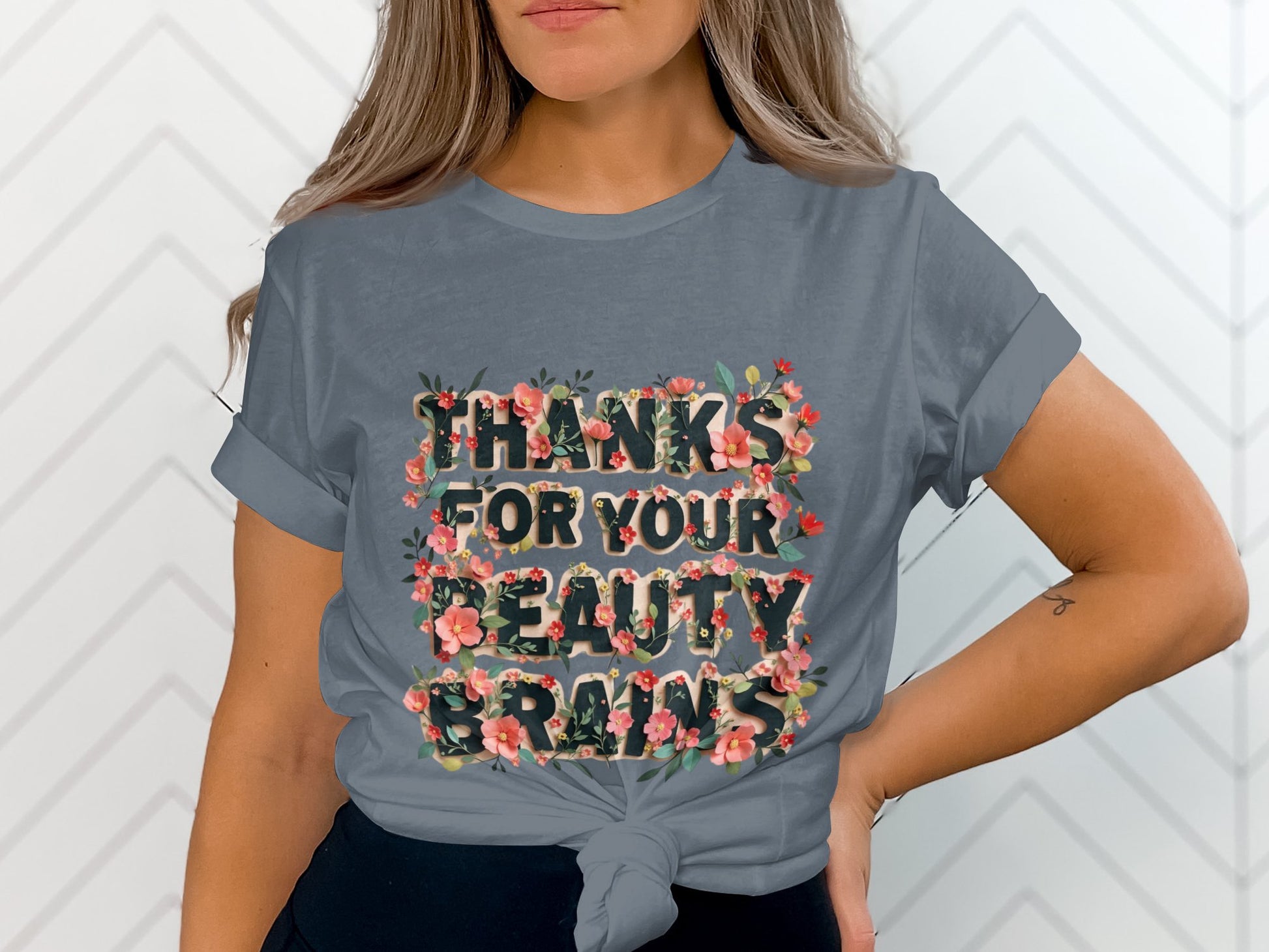 Thanks for Your Beauty Brains Graphic T-shirt product
