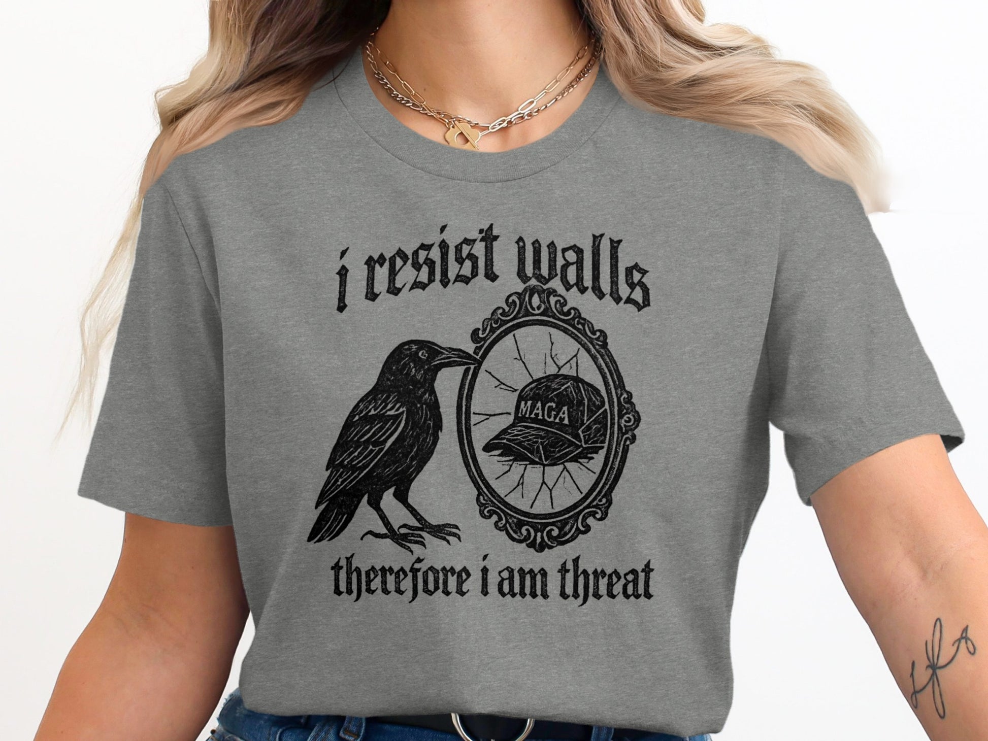 I Resist Walls Therefore I Am Threat T-Shirt