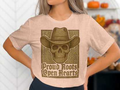 Proud Roots Open Hearts Cowboy Skull Shirt