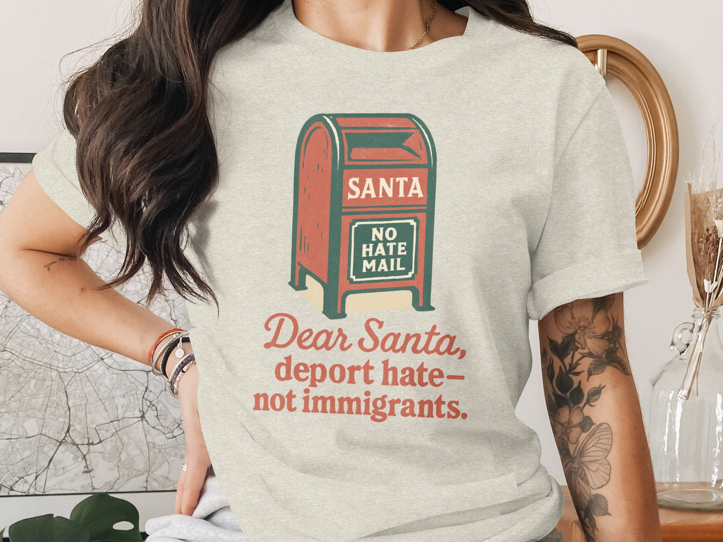 Dear Santa Deport Hate Not Immigrants Statement Shirt