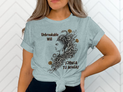 Unbreakable Will Mujer Chinga Tu Maga Shirt product