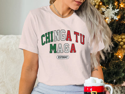 Chinga Tu Maga EST8647 Graphic T-Shirt