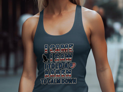 I Came I Saw Told A Karen To Calm Down Tank Top Product