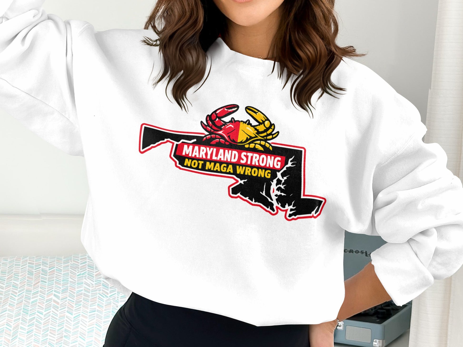 Maryland Strong Not MAGA Wrong Sweatshirt for Bold Style