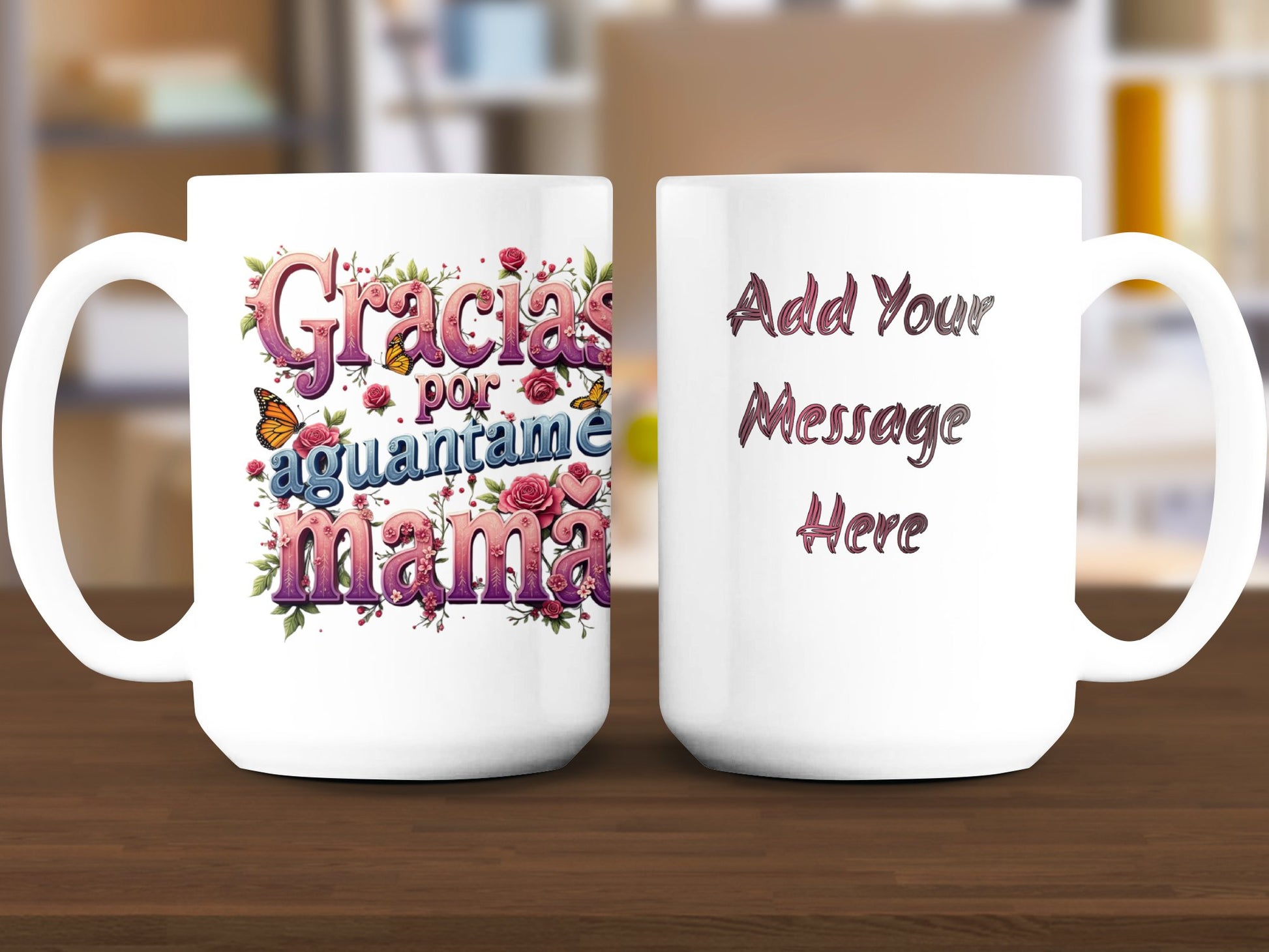 Gracias por aguantarme mamá customizable product