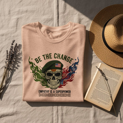 Be the Change Empathy is a Superpower Skull T-shirt