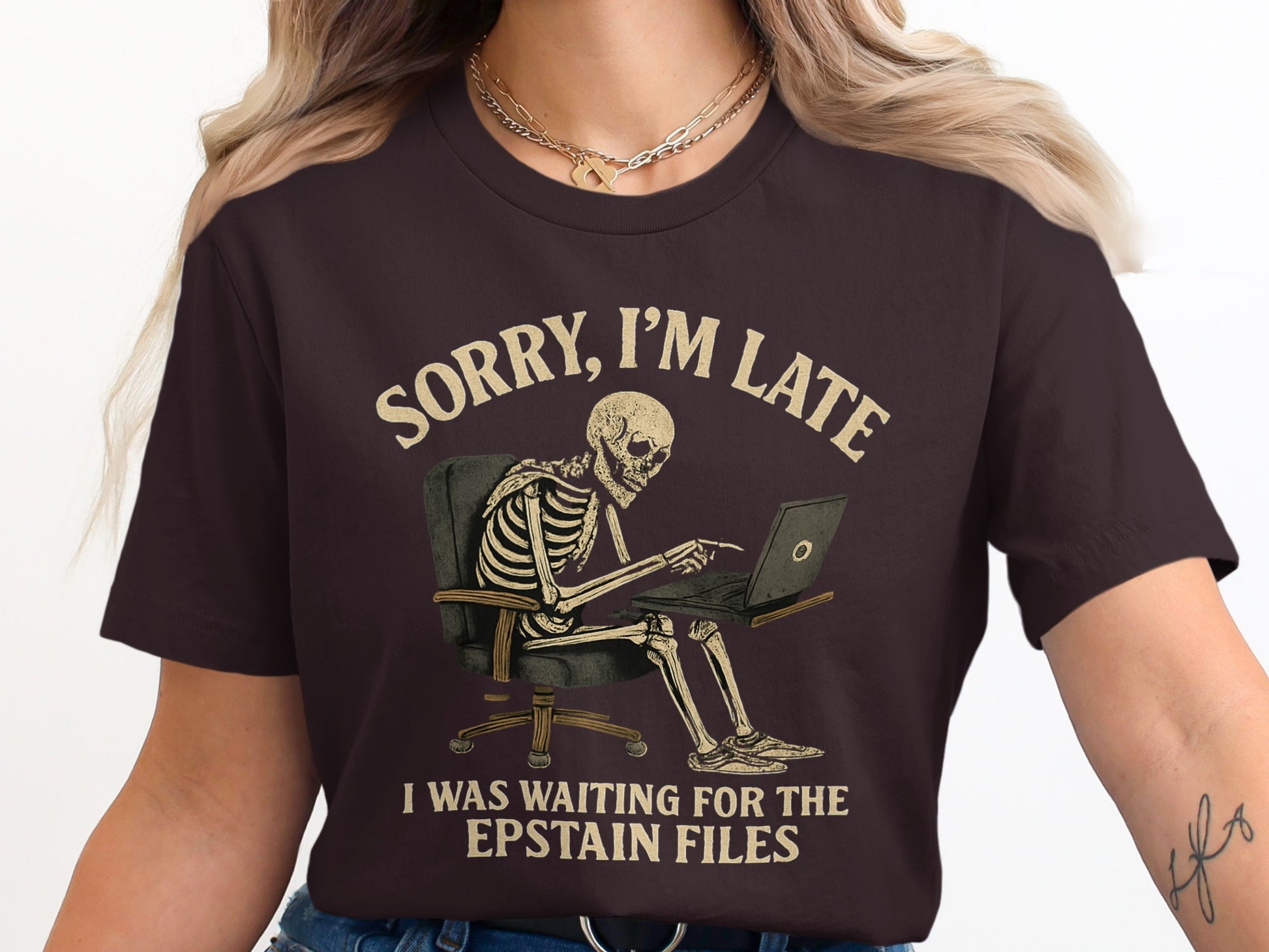 Sorry I'm Late Waiting for Epstain Files T-shirt product