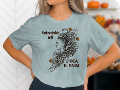 Unbreakable Will Chinga Tu Maga Design T-shirt product