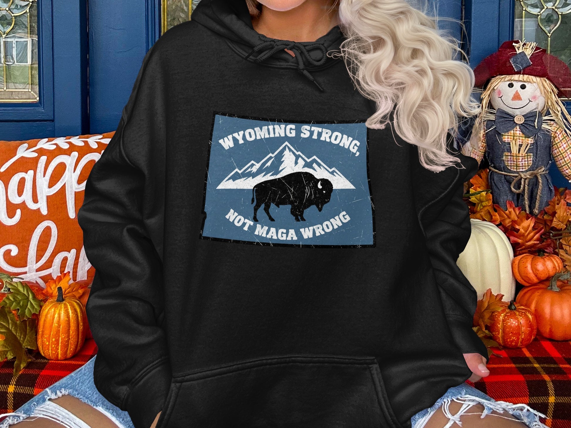 Wyoming Strong Not Maga Wrong Hoodie product