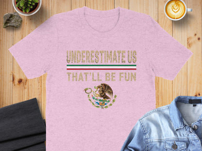 Underestimate Us That'll Be Fun Statement Shirt Product