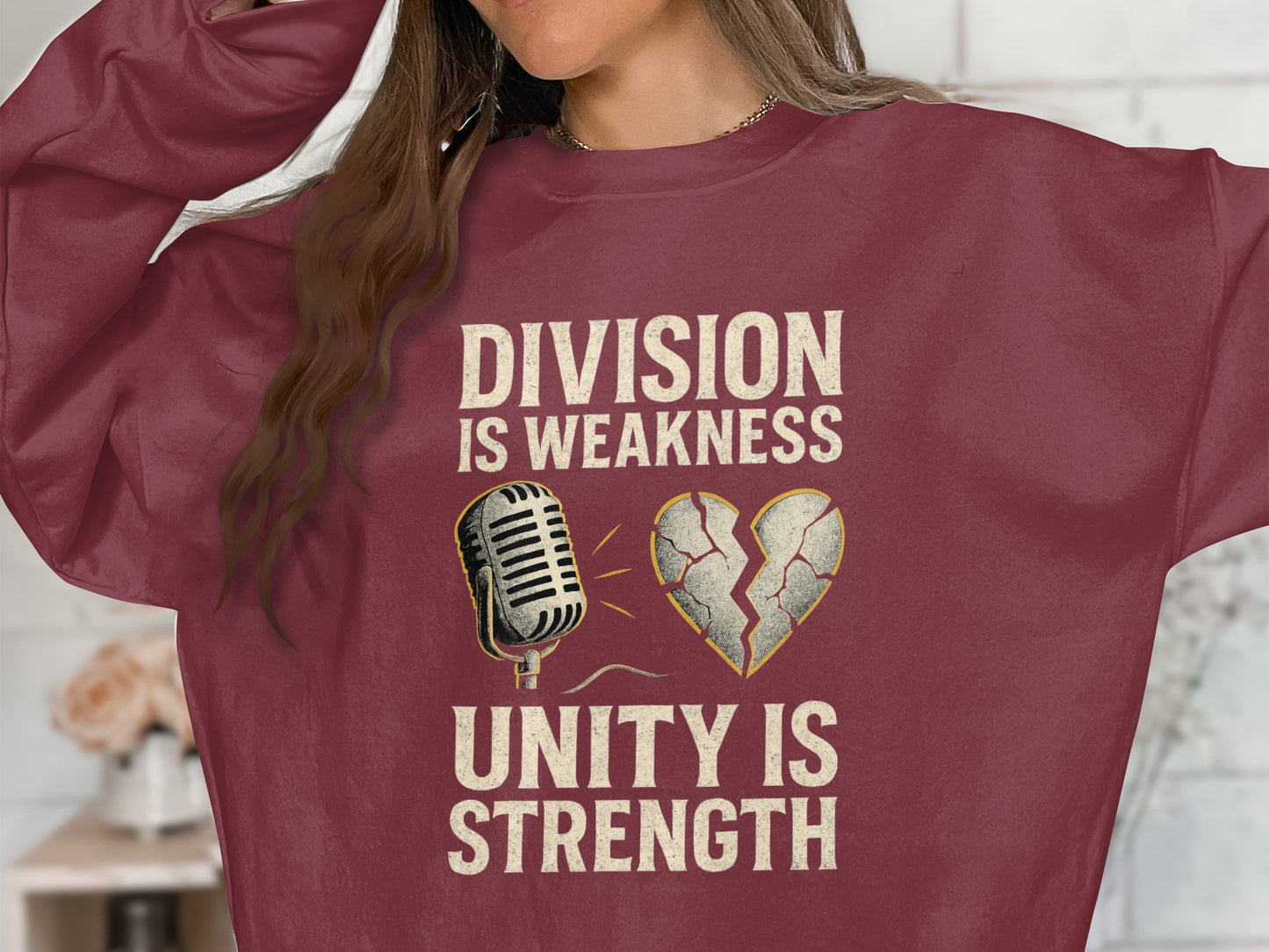 Division Is Weakness Unity Is Strength Sweatshirt product