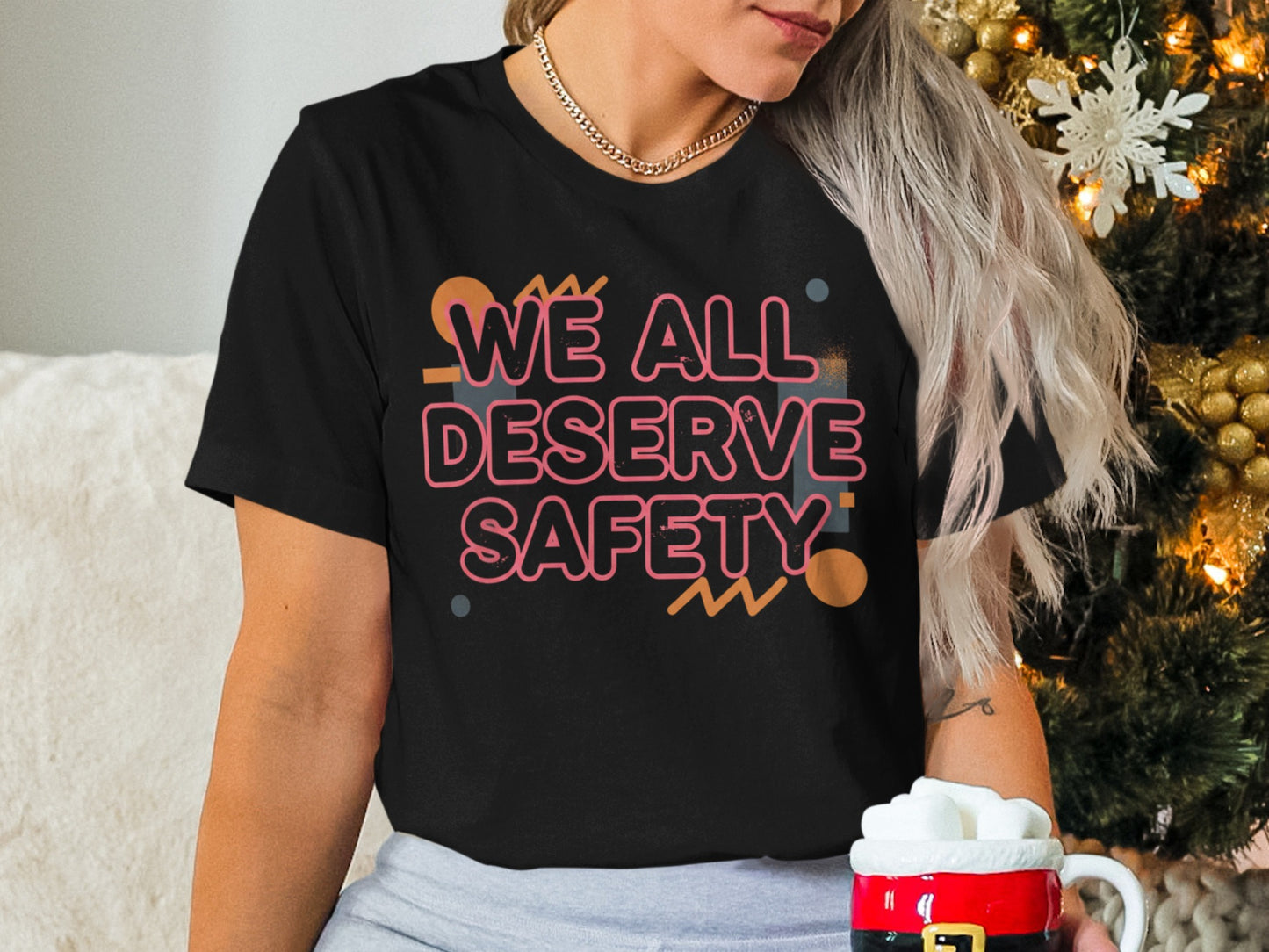 We All Deserve Safety Graphic Tee Product