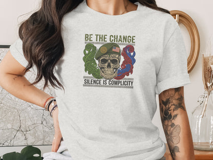 Be The Change Silence Is Complicity Printed Shirt