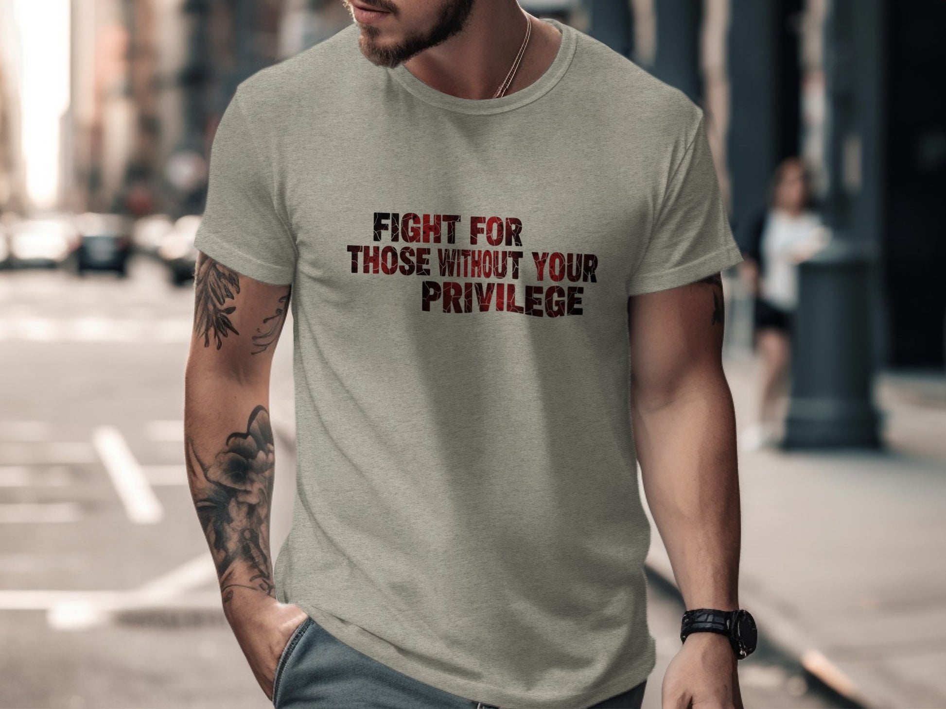 Fight For Those Without Your Privilege t-shirt