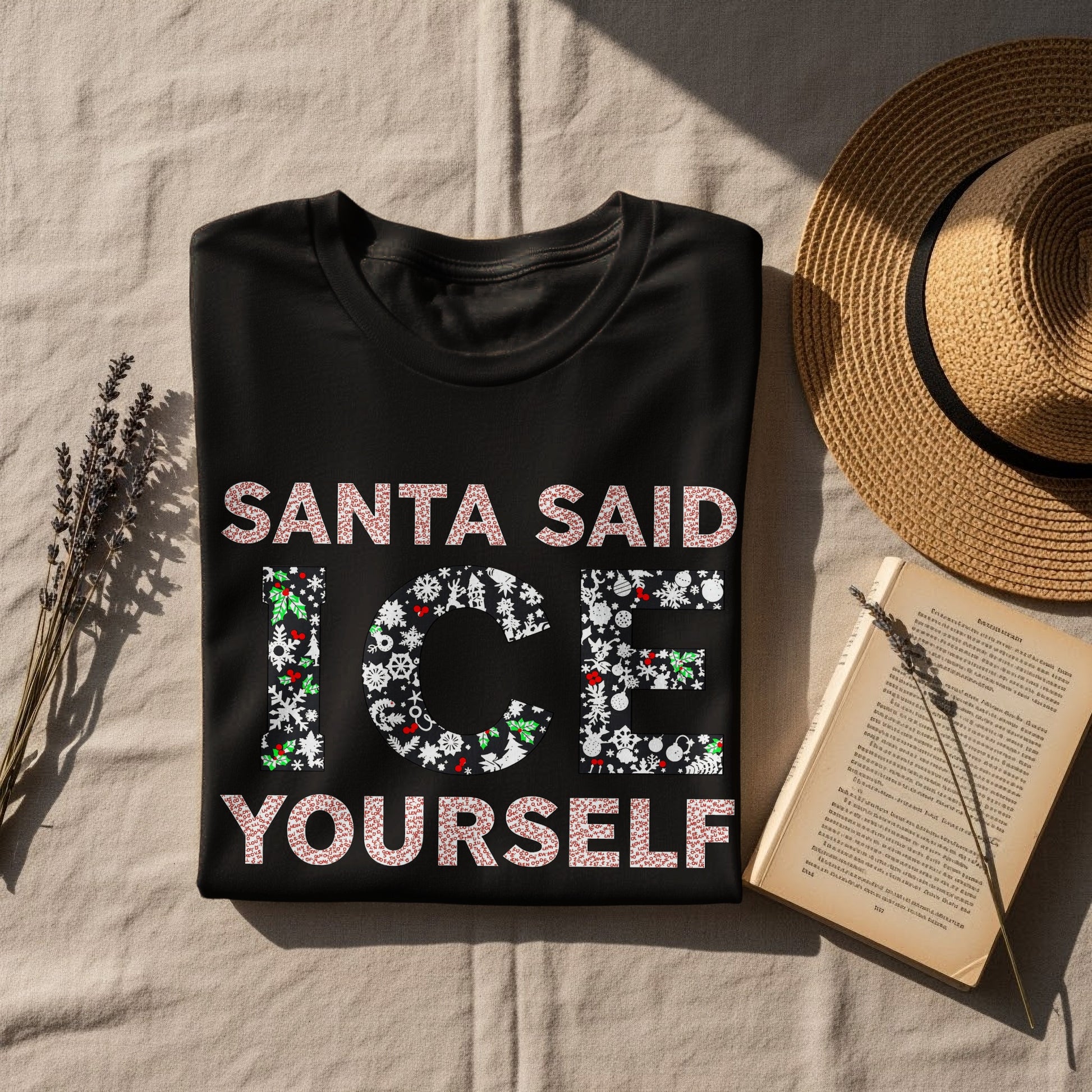 Santa Said Ice Yourself Festive Fun Shirt
