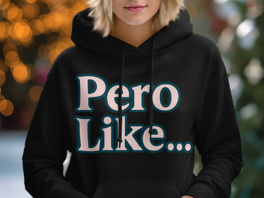 Pero Like Statement Hoodie product type